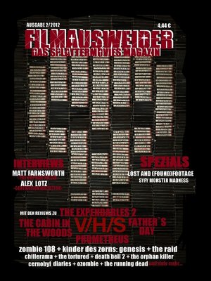 cover image of Filmausweider--Das Splattermovies Magazin--Ausgabe 2--The Cabin in the Woods, Prometheus, Expendables 2, Fathers Day, V/H/S, Chernobyl Diaries, Evidence, Girls Gone Dead, Spezials--Syfy-Monster-Madness, Lost and Found(footage) Interviews--M